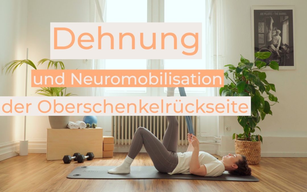 Dehnung und Neuromobilisation der Oberschenkelrückseite
